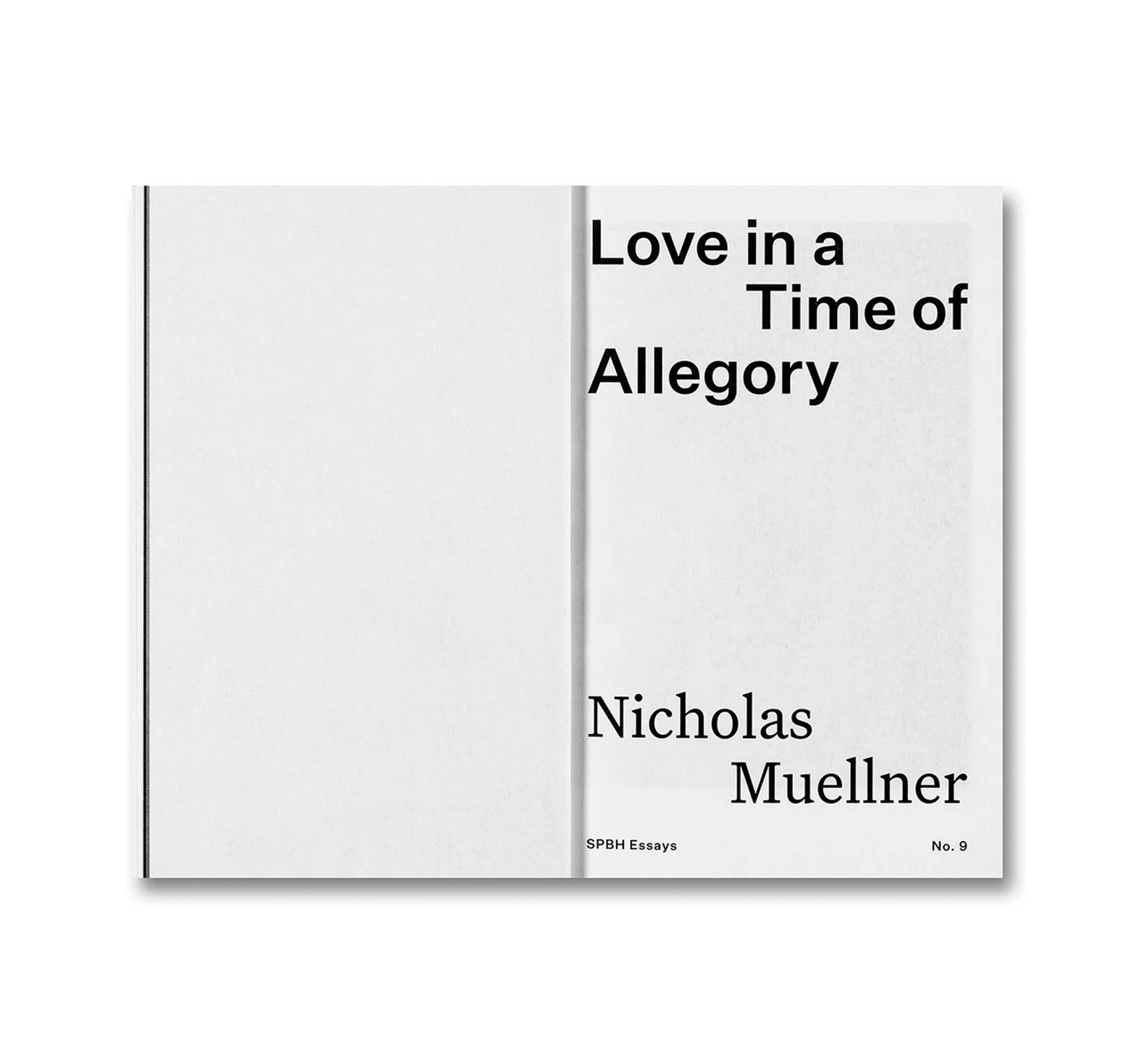 LOVE IN A TIME OF ALLEGORY by Nicholas Muellner