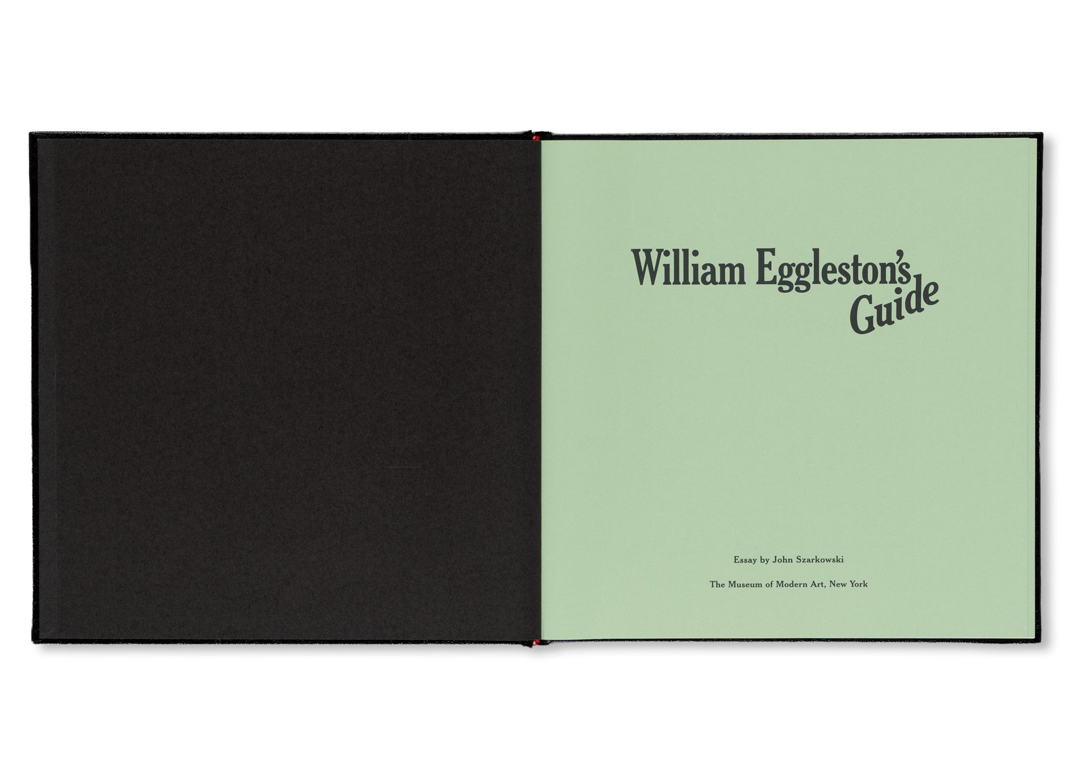 WILLIAM EGGLESTON'S GUIDE [FACSIMILE EDITION / SECOND EDITION]