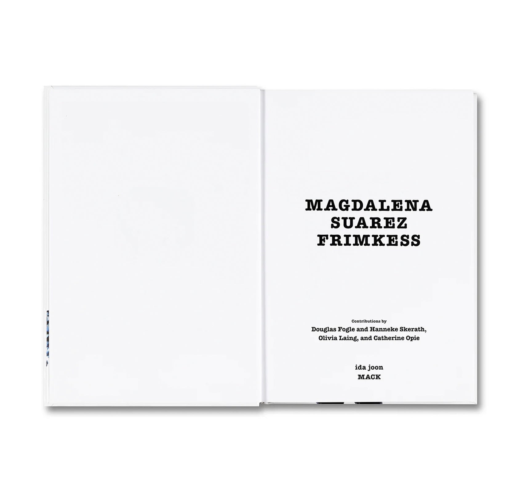 MAGDALENA SUAREZ FRIMKESS by Douglas Fogle & Hanneke Skerath