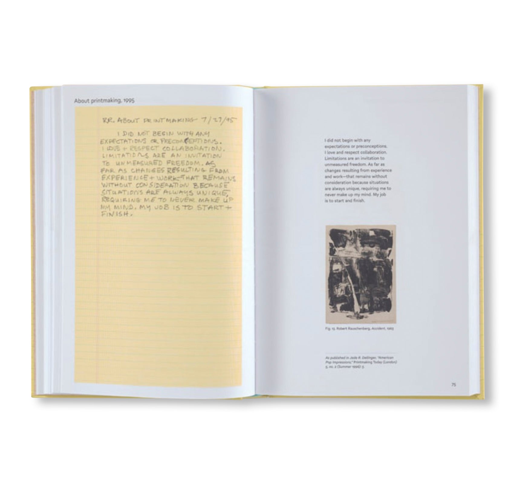 I DON'T THINK ABOUT BEING GREAT by Robert Rauschenberg