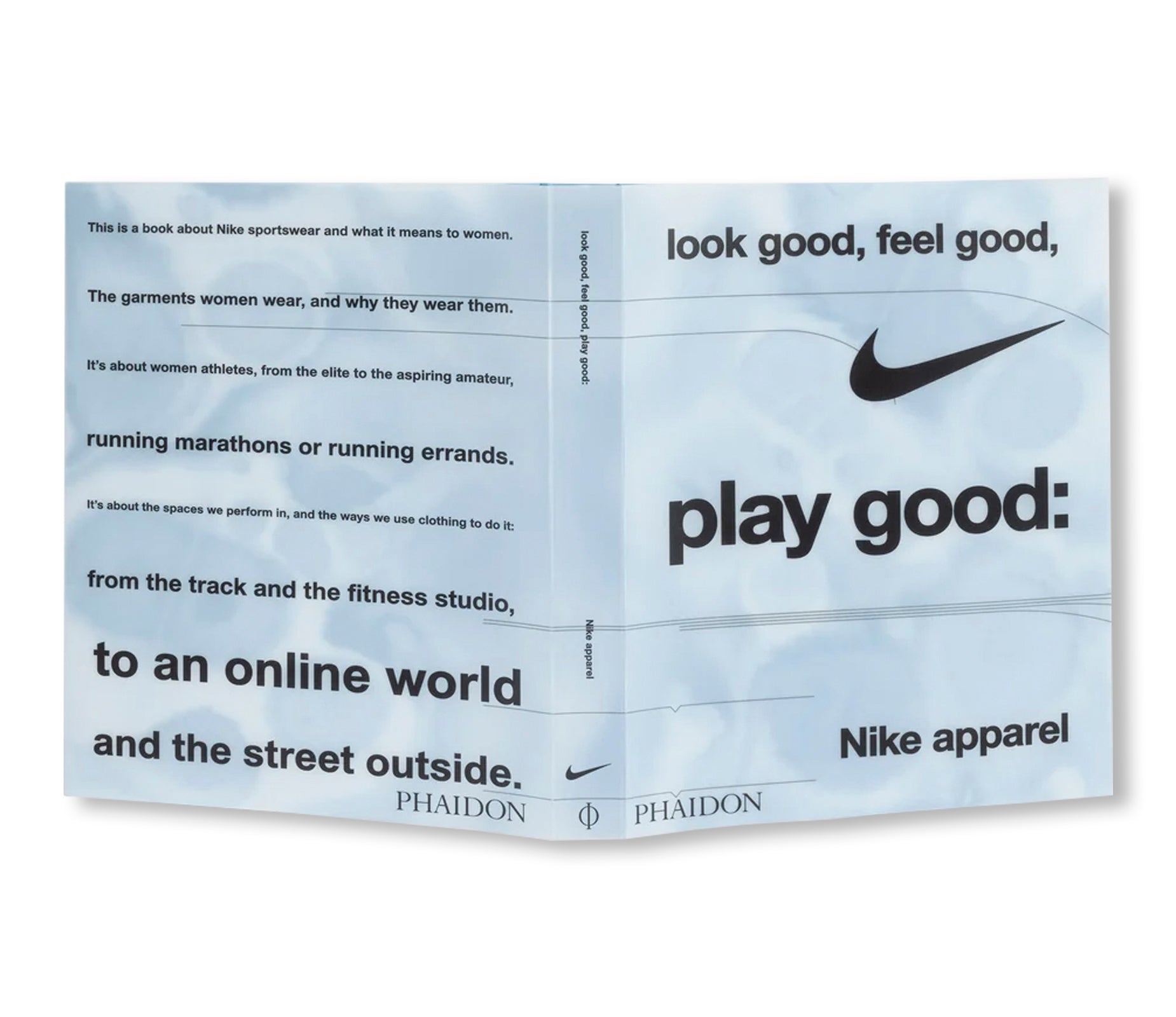 LOOK GOOD, FEEL GOOD, PLAY GOOD: NIKE APPAREL