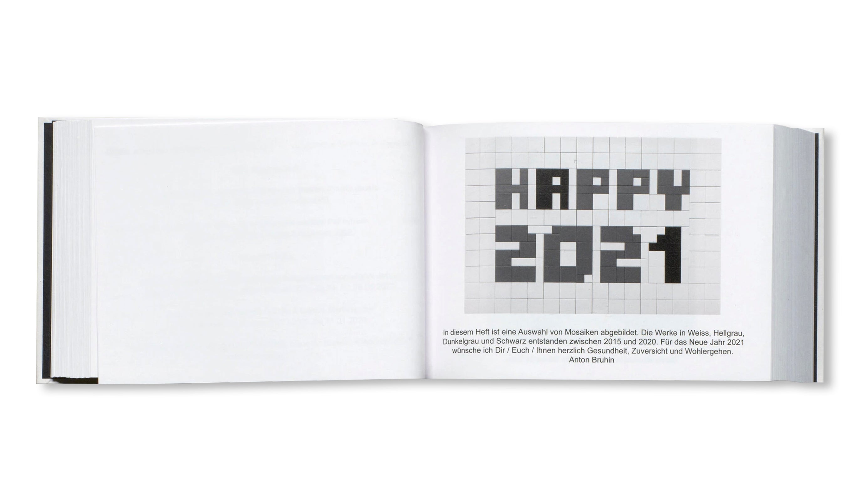DEM NEUEN TREU. NEUJAHRSHEFTE 2007–2025 / TRUE TO NEW. NEW YEAR’S ZINES 2007–2025 by Anton Bruhin