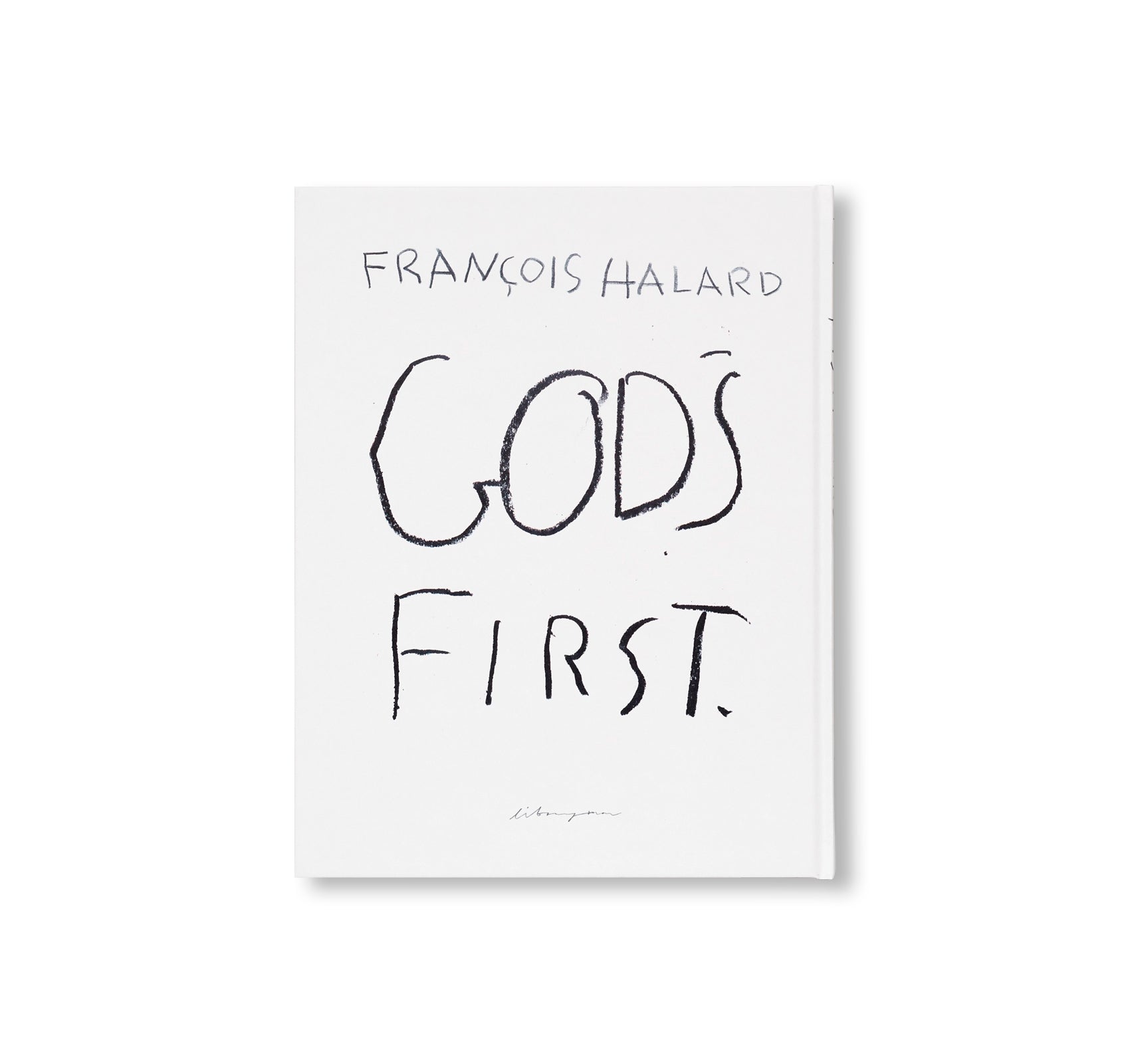 GODS FIRST by François Halard