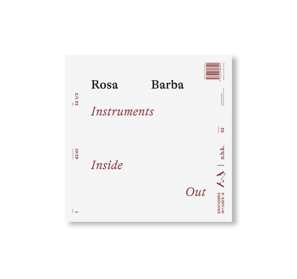 INSTRUMENTS INSIDE OUT by Rosa Barba [LP] – twelvebooks