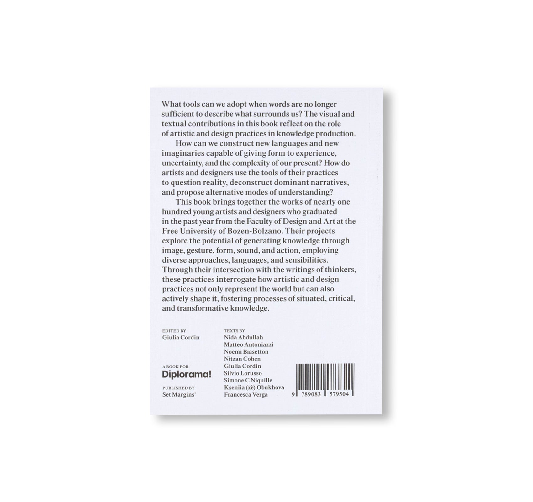 WHEN WORDS FAIL - ON PRACTICE-BASED ART, DESIGN AND EDUCATION