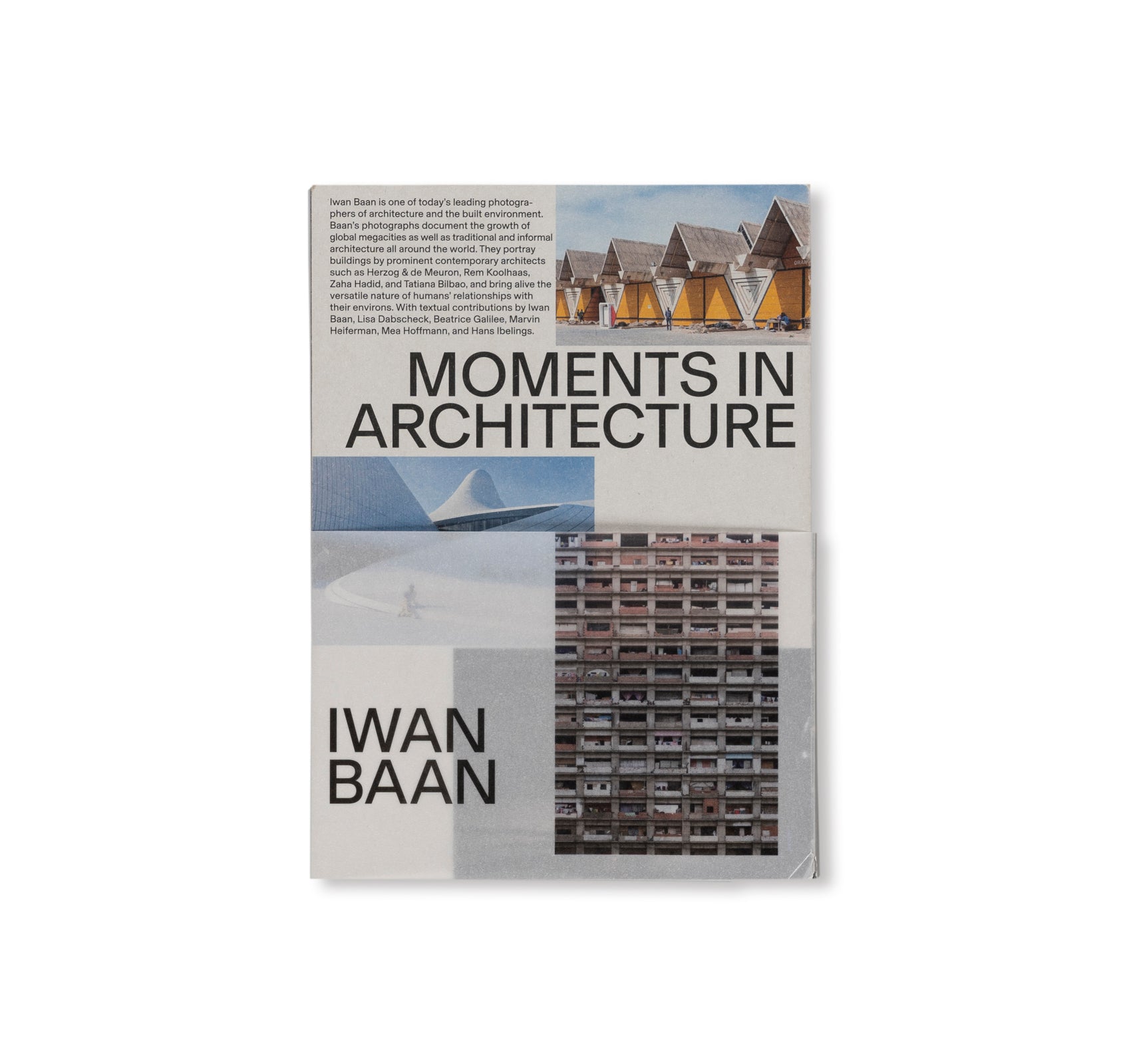 MOMENTS IN ARCHITECTURE by Iwan Baan