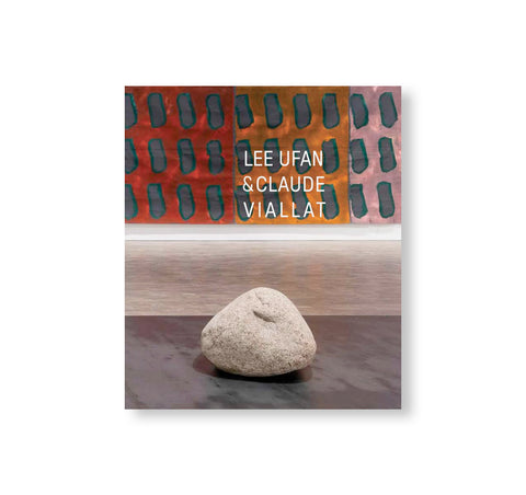 LEE UFAN & CLAUDE VIALLAT by Lee Ufan, Claude Viallat