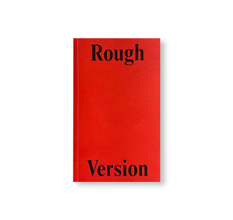 ROUGH VERSION, THE NTS INTERVIEWS WITH FRANCESCA GAVIN, 2016-2021 by Francesca Gavin