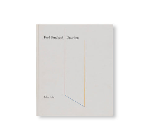 FRED SANDBACK: DRAWINGS by Fred Sandback