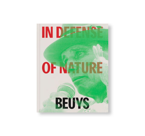 IN DEFENSE OF NATURE by Joseph Beuys