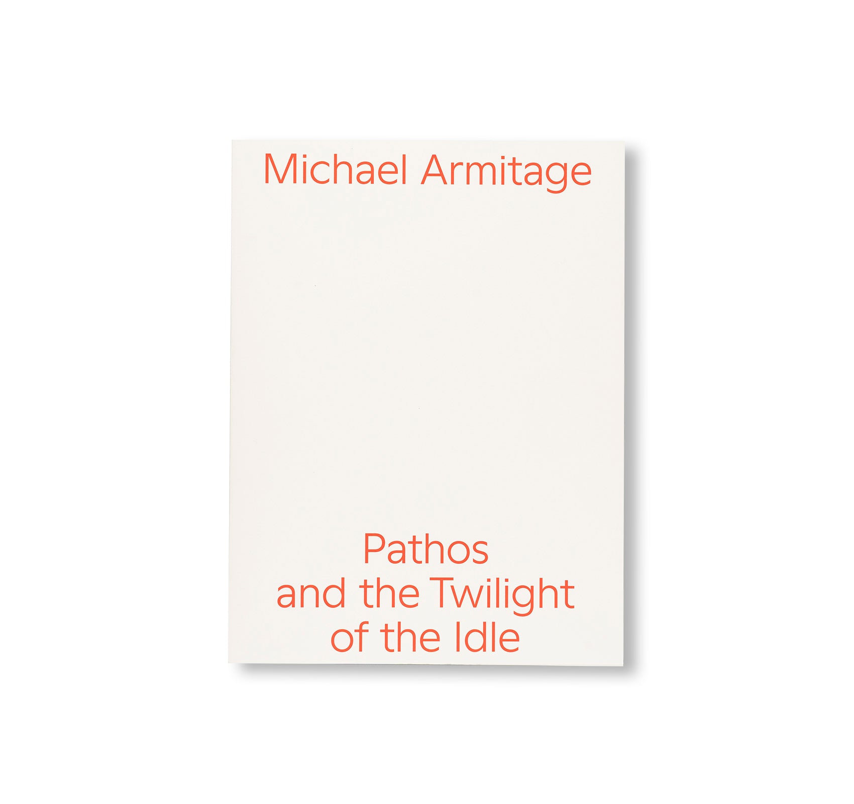 PATHOS AND THE TWILIGHT OF THE IDLE by Michael Armitage