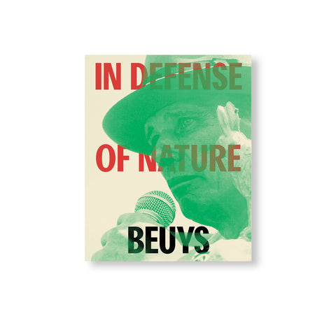 IN DEFENSE OF NATURE by Joseph Beuys