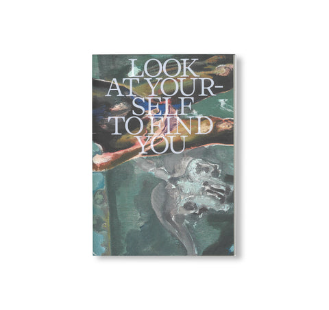LOOK AT YOURSELF TO FIND YOU by Michael Armitage, Maria Lassnig, Chelenge Van Rampelberg