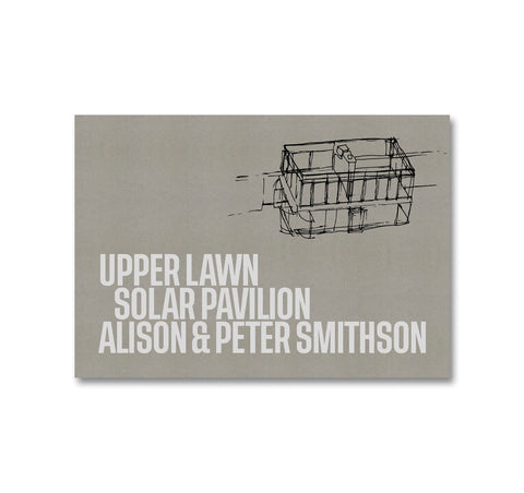 UPPER LAWN, SOLAR PAVILION by Alison & Peter Smithson