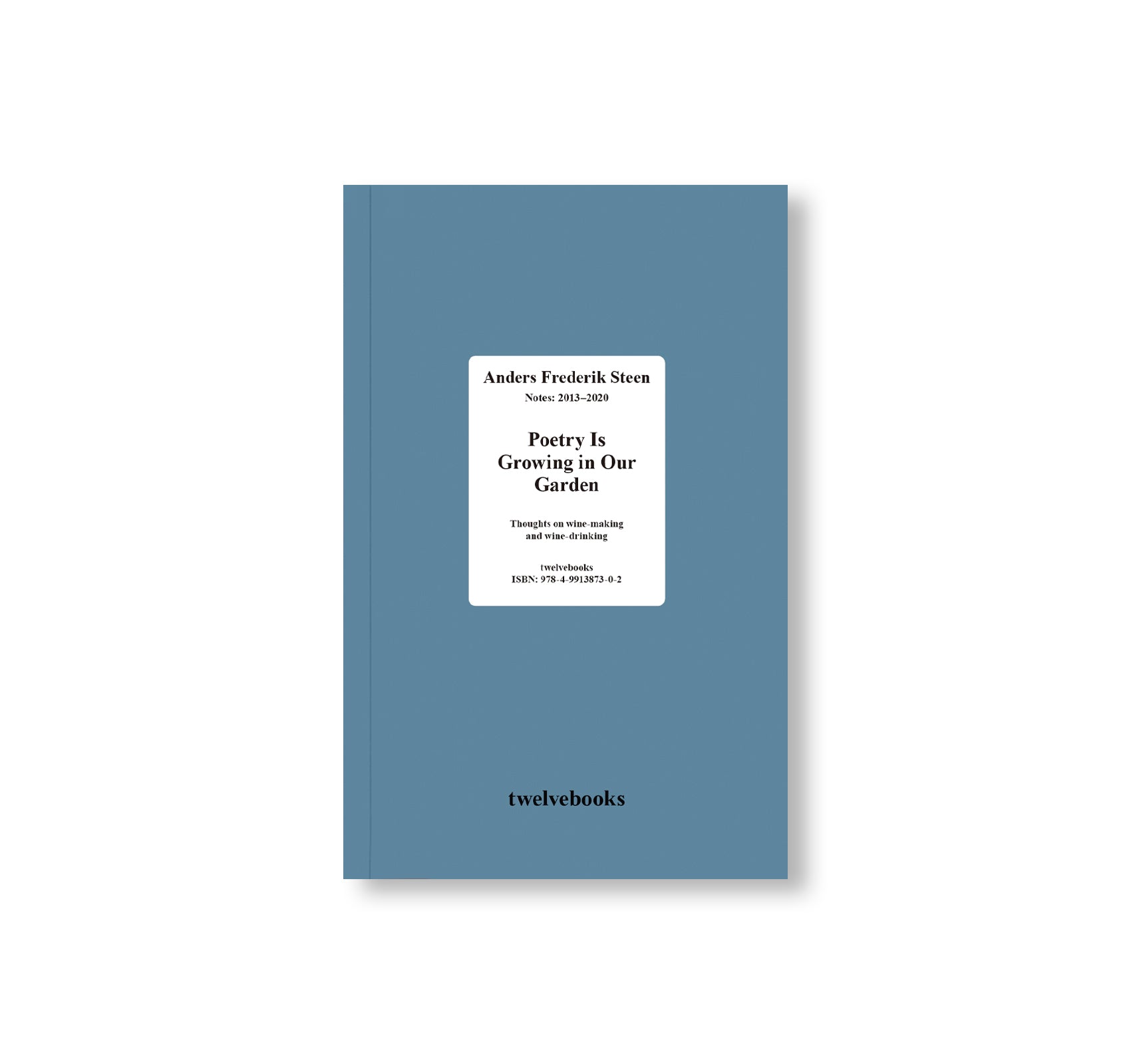 POETRY IS GROWING IN OUR GARDEN by Anders Frederik Steen [JAPANESE EDITION]