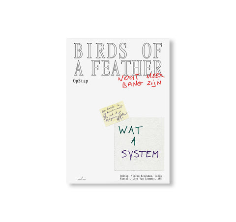 BIRDS OF A FEATHER by OpStap, Vincen Beeckman, Colin Pantall, Lien Van Leemput