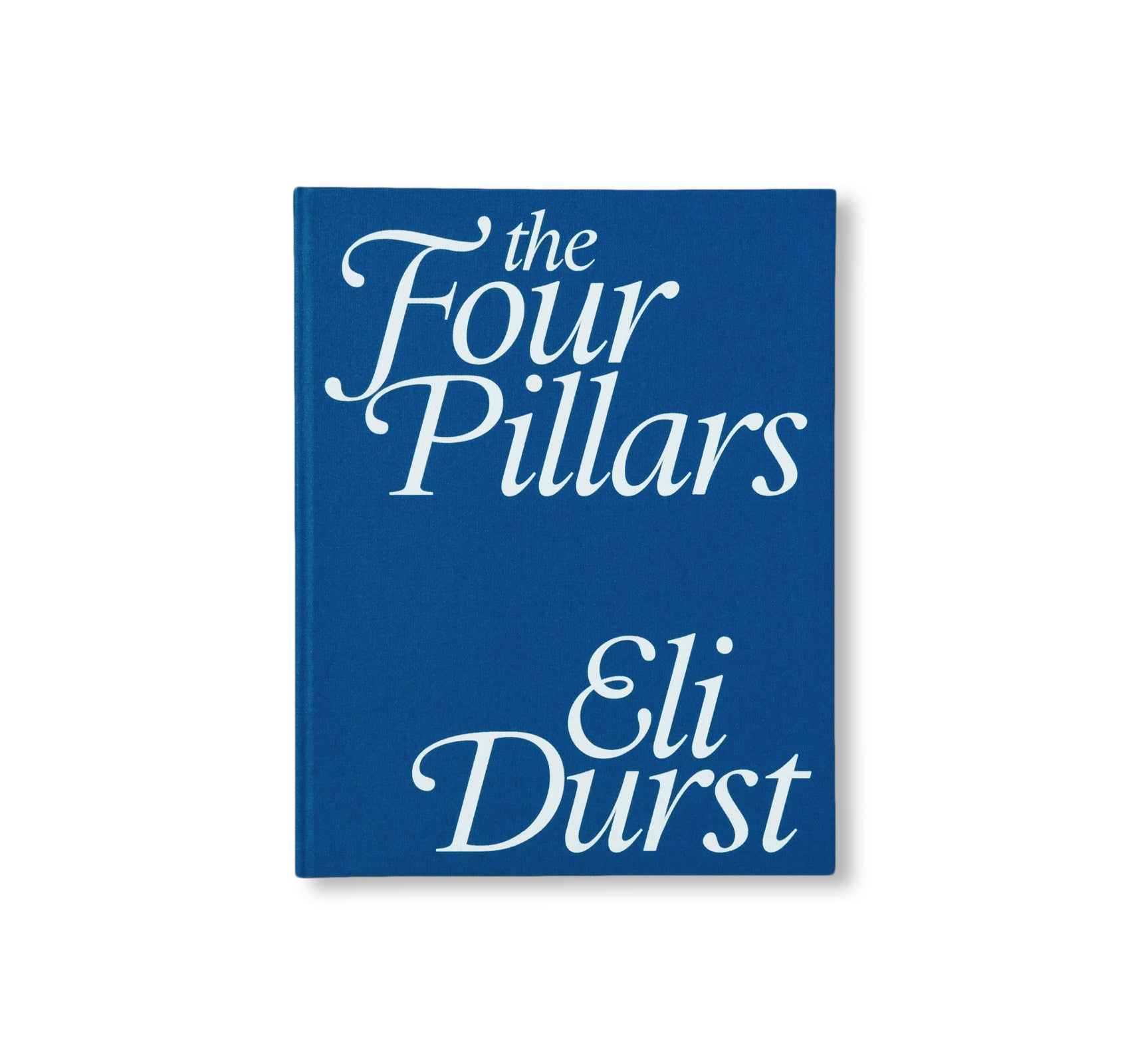 THE FOUR PILLARS by Eli Durst