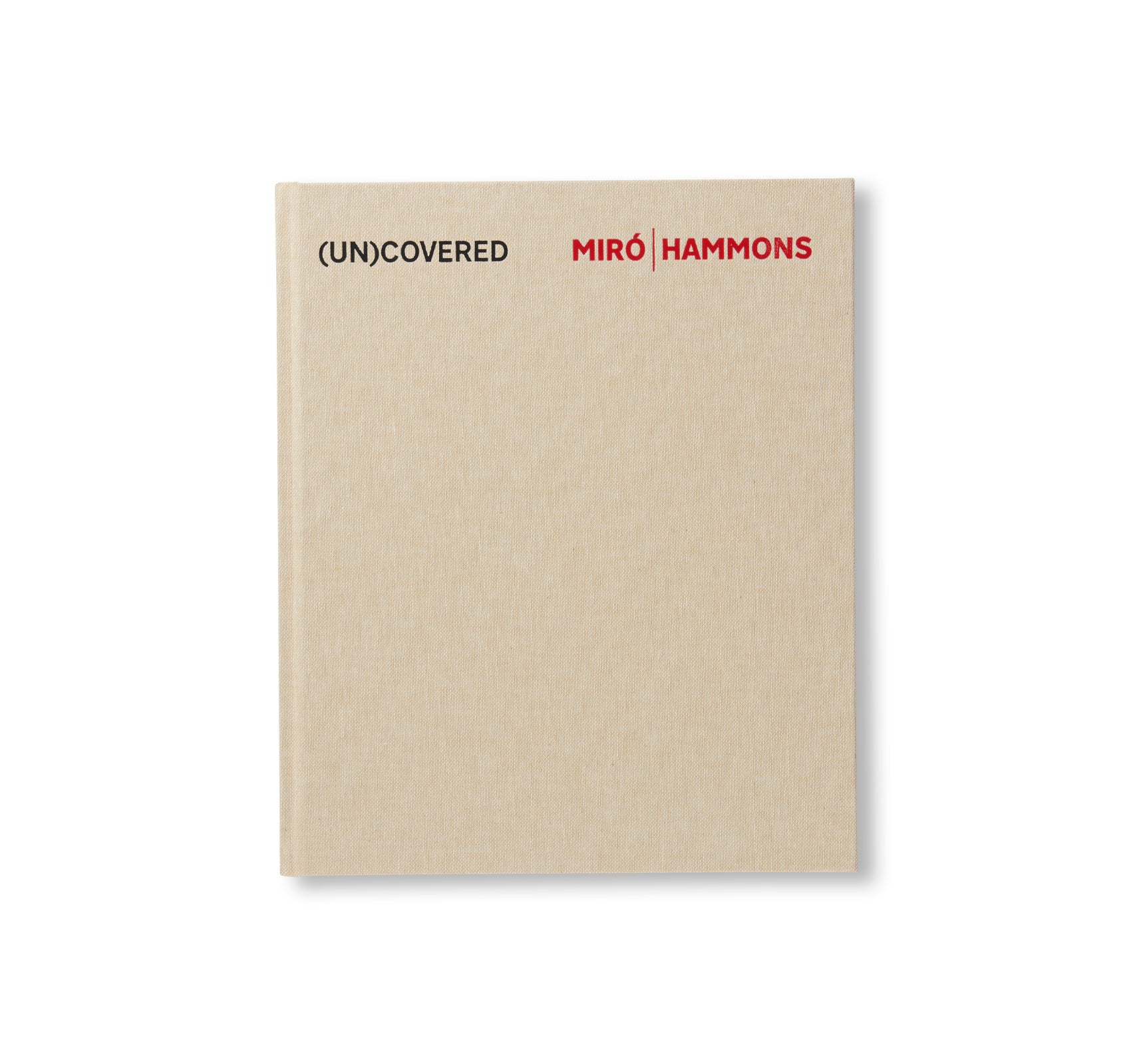 (UN)COVERED: MIRÓ | HAMMONS by Joan Miró, David Hammons