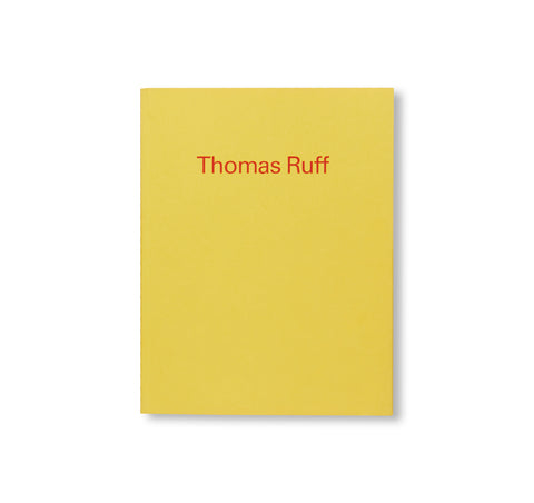 THOMAS RUFF by Thomas Ruff
