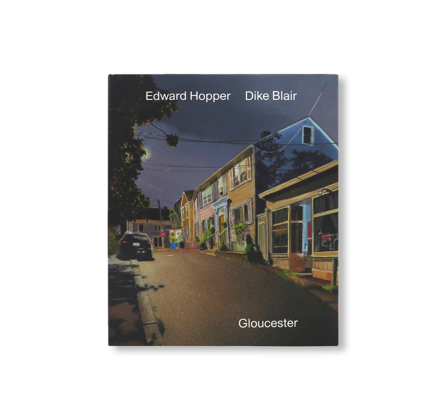 GLOUCESTER by Dike Blair, Edward Hopper