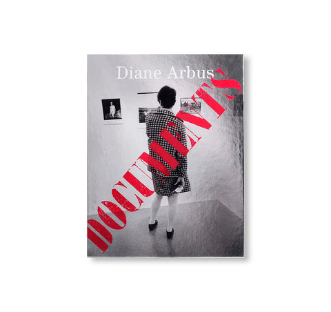 DIANE ARBUS DOCUMENTS by Diane Arbus