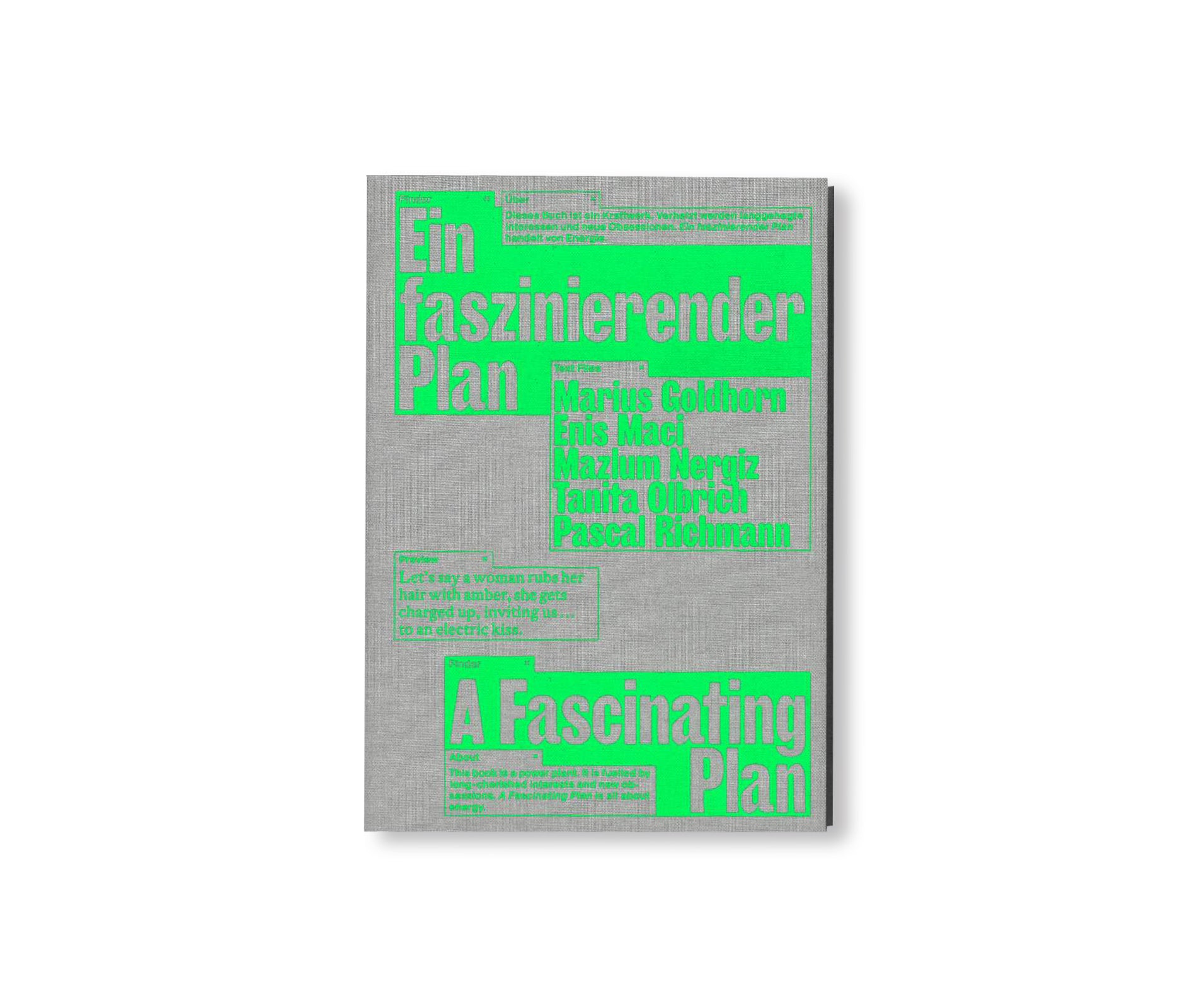 A FASCINATING PLAN by Marius Goldhorn, Enis Maci, Mazlum Nergiz, Tanita Olbrich, Pascal Richmann