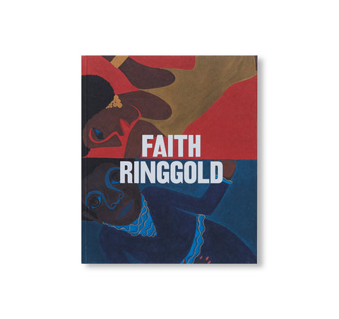 FAITH RINGGOLD by Faith Ringgold