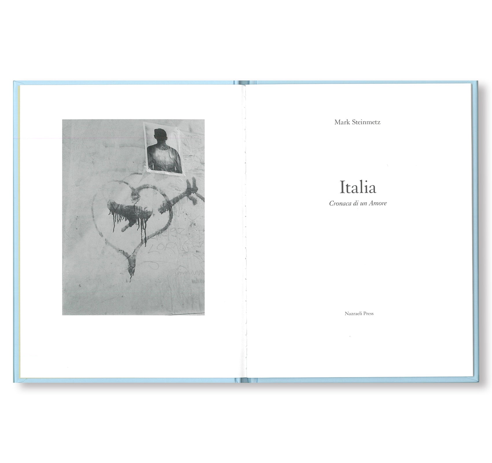 ONE PICTURE BOOK #64: ITALIA: CRONACA DI UN AMORE by Mark Steinmetz