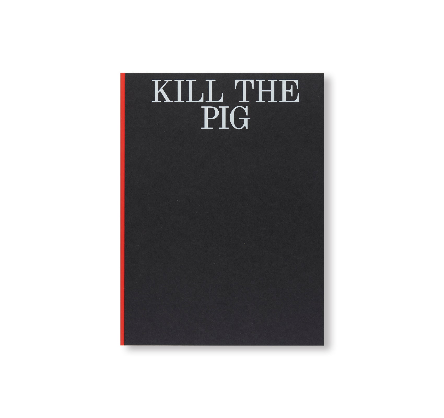 KILL THE PIG by Masahisa Fukase