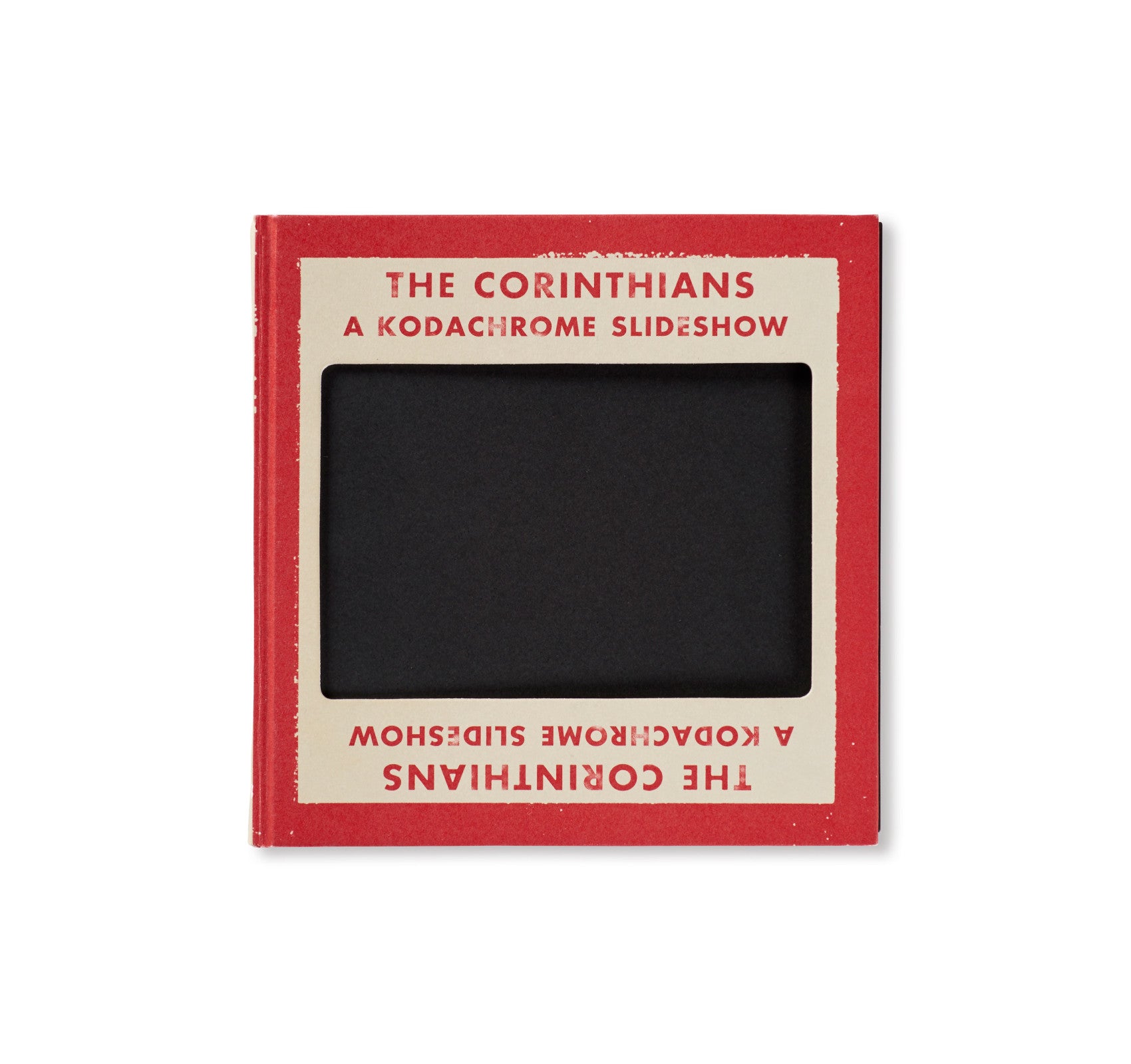 THE CORINTHIANS: A KODACHROME SLIDESHOW by Ed Jones & Timothy Prus