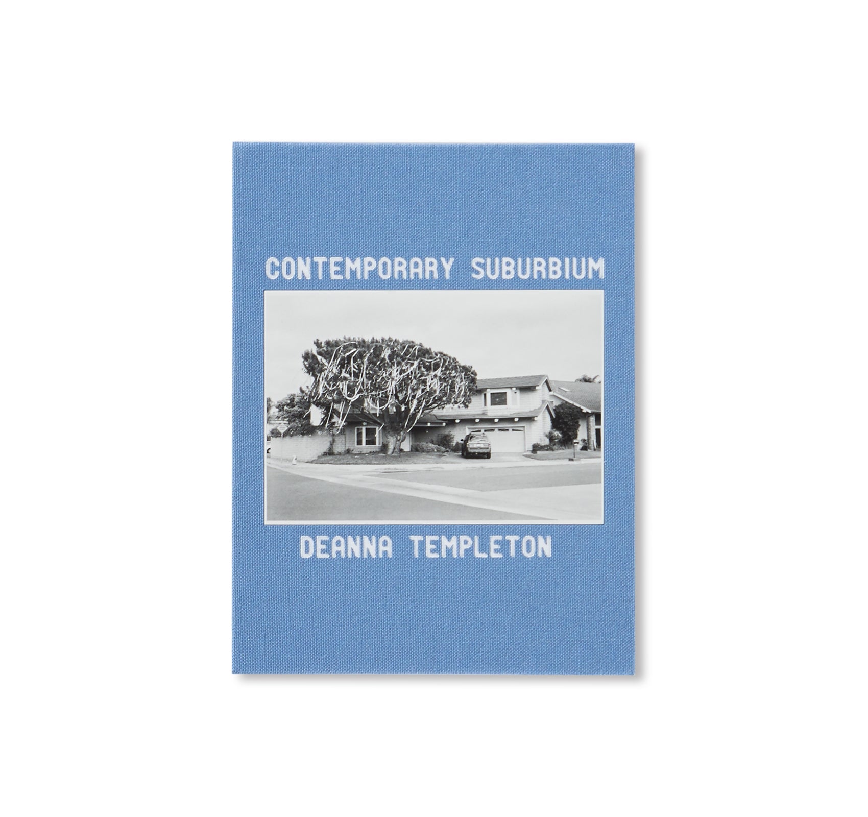 CONTEMPORARY SUBURBIUM by Ed & Deanna Templeton