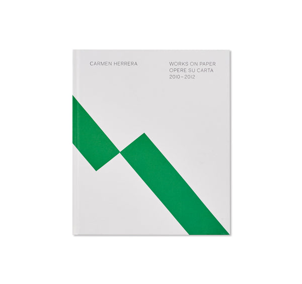 アート・デザイン・音楽 Carmen Herrera Works on Paper 2010-2012 アート・デザイン・音楽 Carmen Herrera Works on Paper 2010