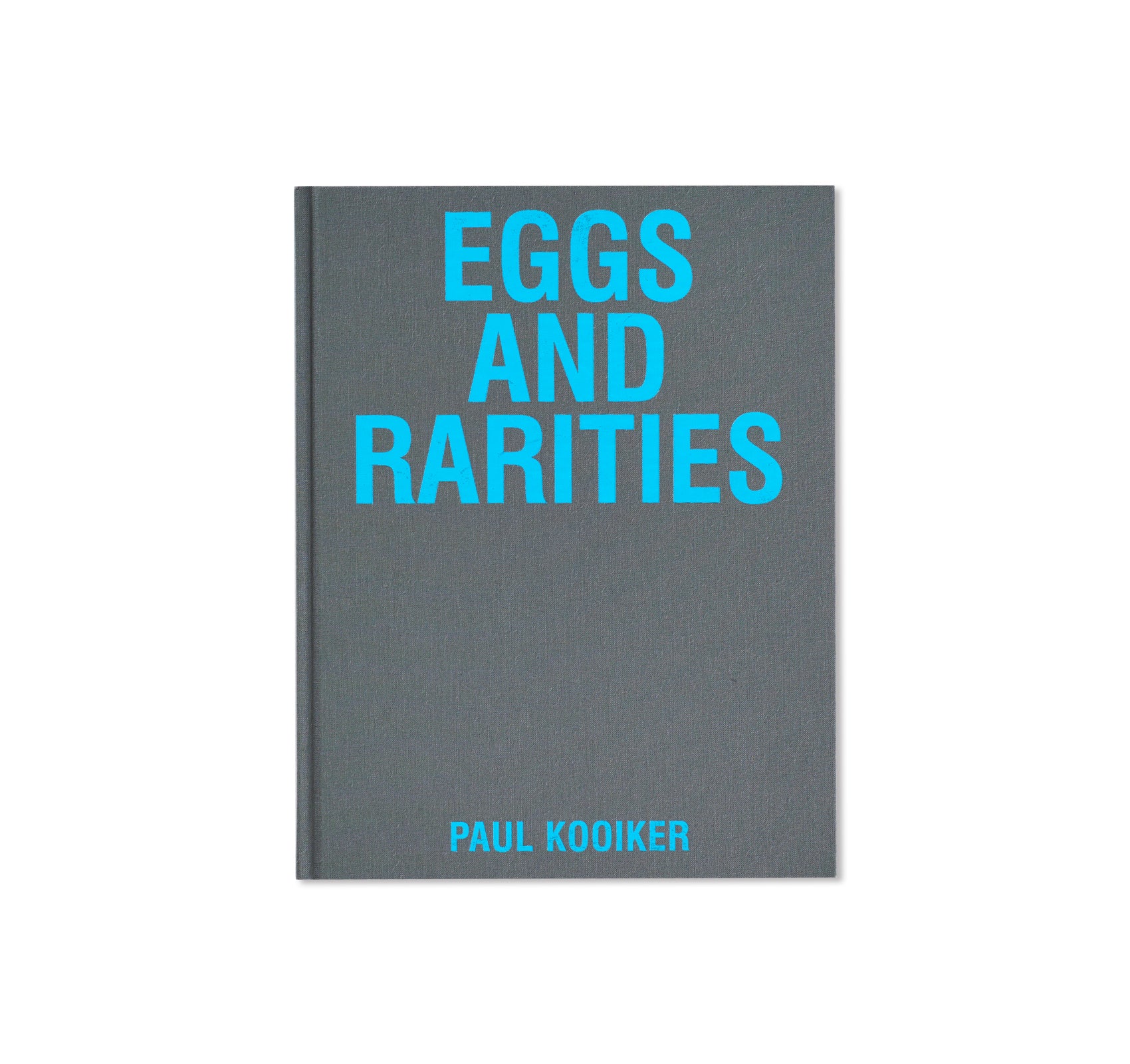 EGGS AND RARITIES by Paul Kooiker