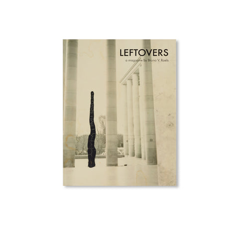 LEFTOVERS by Bruno V. Roels