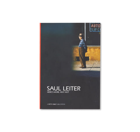 HERE'S MORE, WHY NOT by Saul Leiter