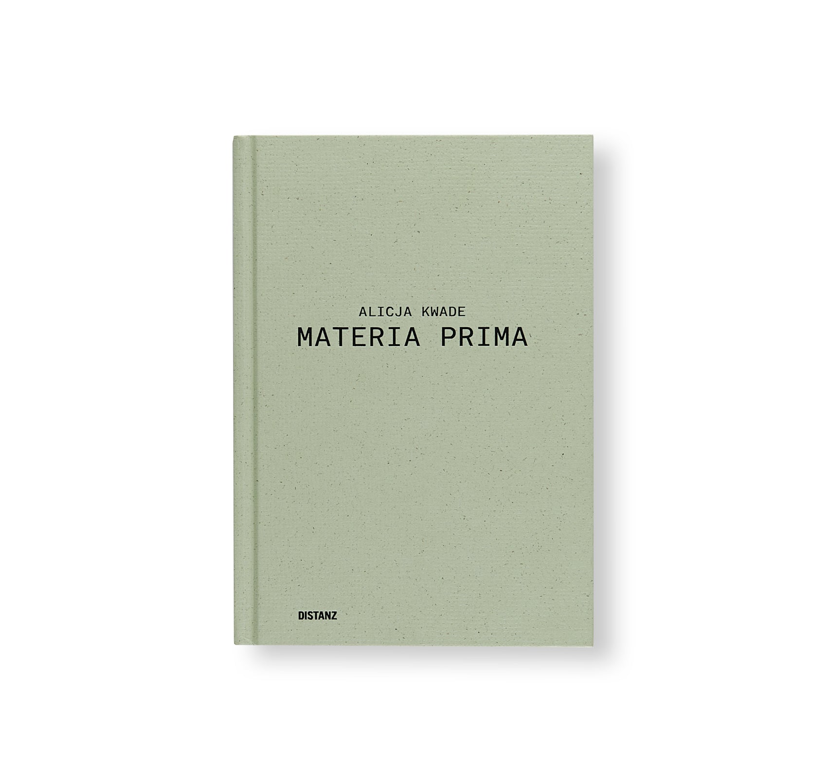 MATERIA PRIMA by Alicja Kwade