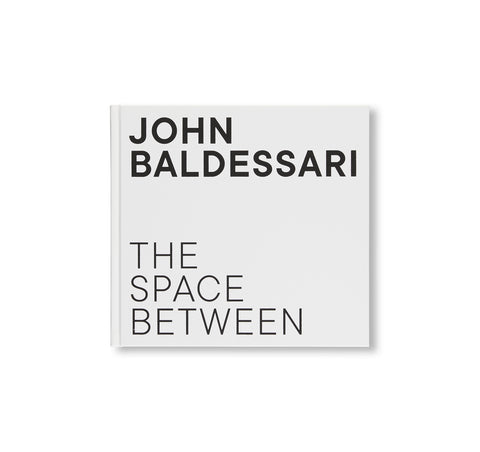 THE SPACE BETWEEN by John Baldessari