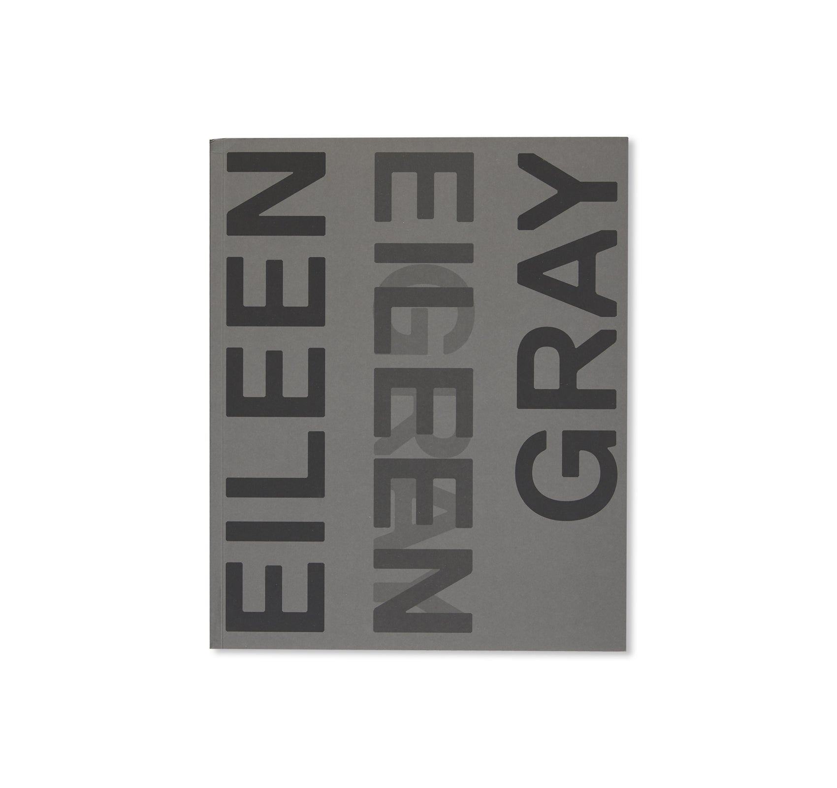 EILEEN GRAY, DESIGNER AND ARCHITECT by Eileen Gray