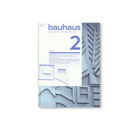 ISRAEL - BAUHAUS 2. The Bauhaus Dessau Foundation's Magazine by Stiftung Bauhaus Dessau