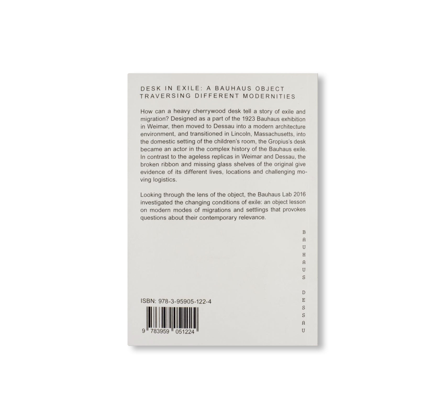 DESK IN EXILE / Bauhaus Paperback 20 by Bauhaus Lab 2016, Stiftung Bauhaus Dessau