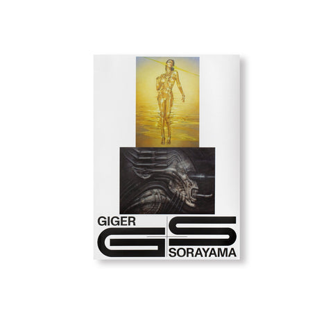 GIGER SORAYAMA by H. R. Giger, Hajime Sorayama [SECOND EDITION]