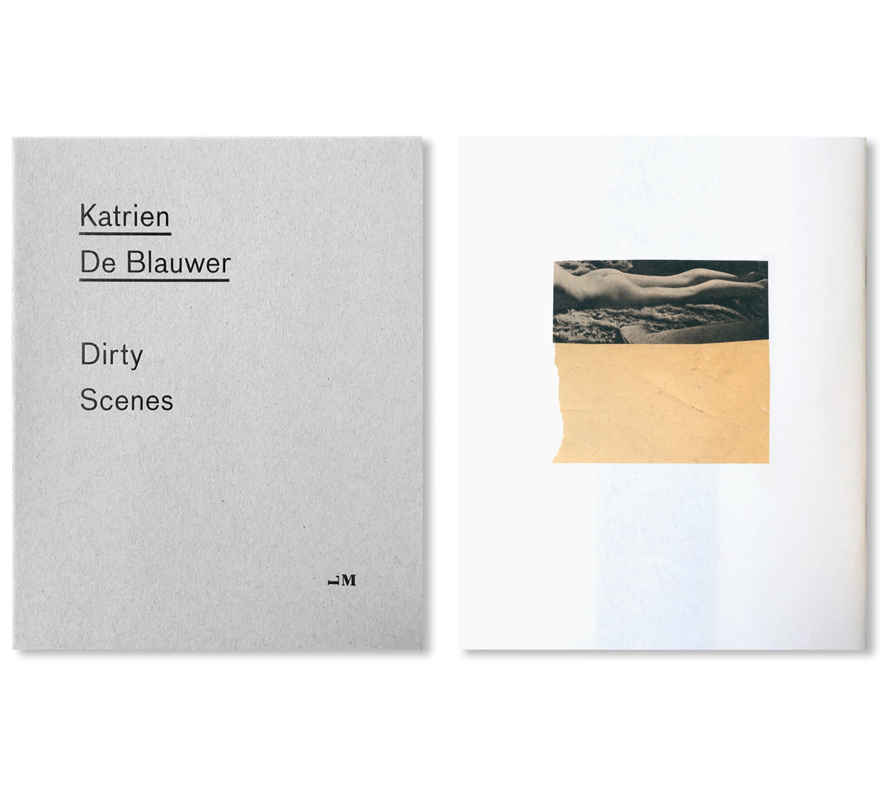 DIRTY SCENES by Katrien De Blauwer [SIGNED]