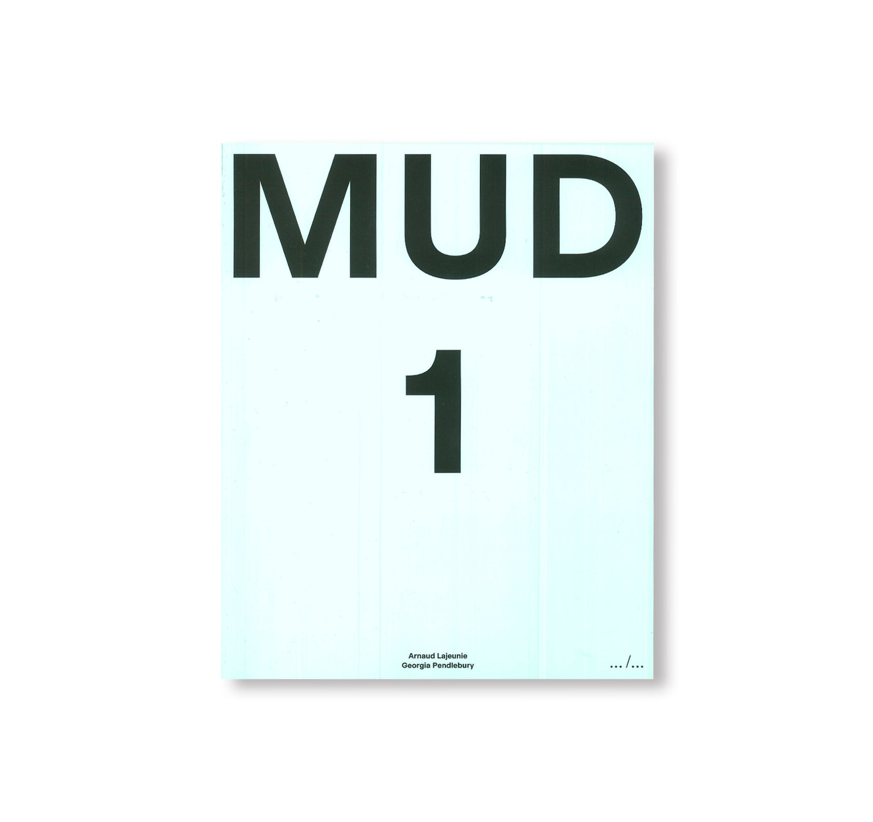 MUD 1 2 3 4 by Arnaud Lajeunie, Georgia Pendleburry