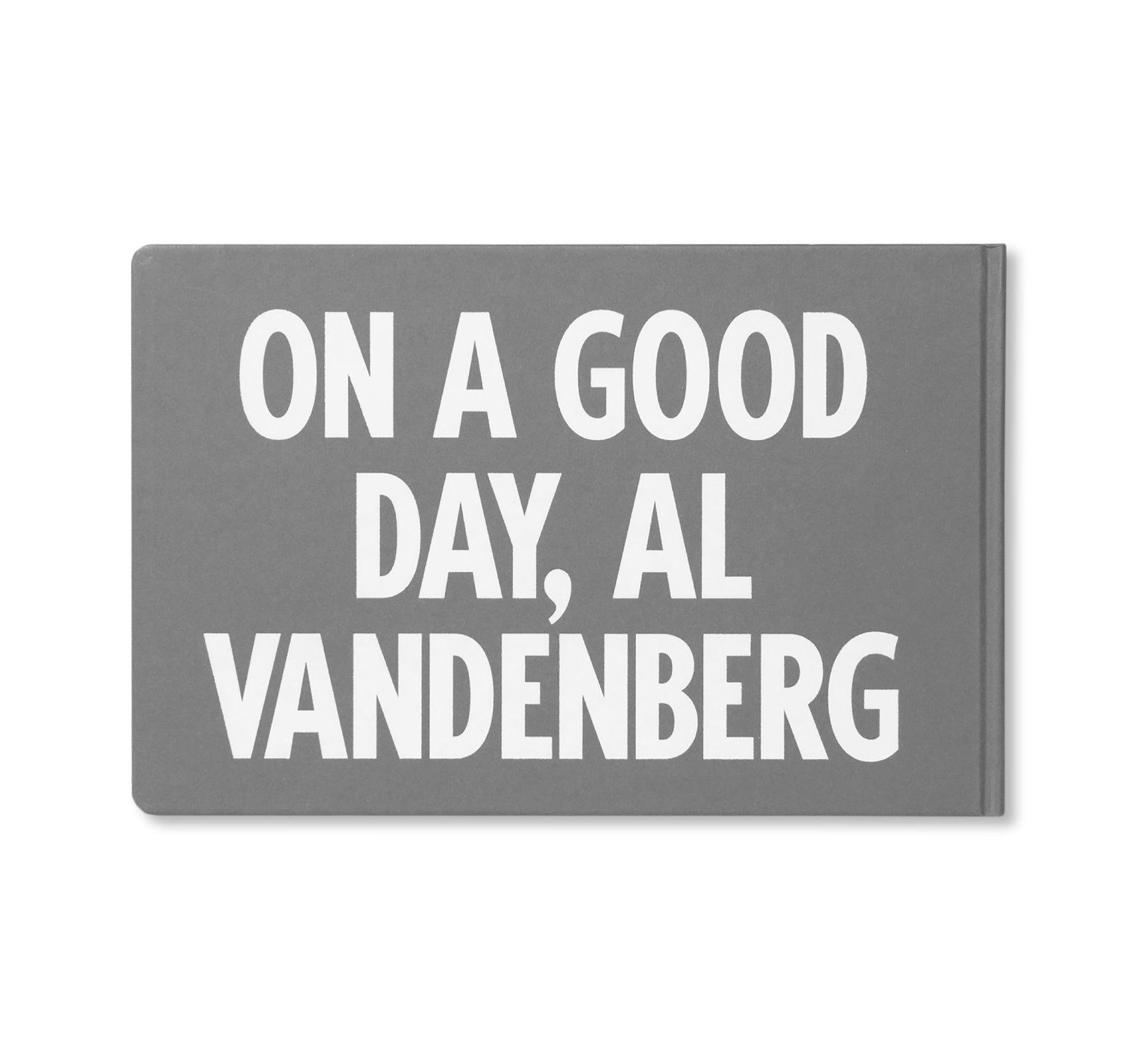 ON A GOOD DAY by Al Vandenberg