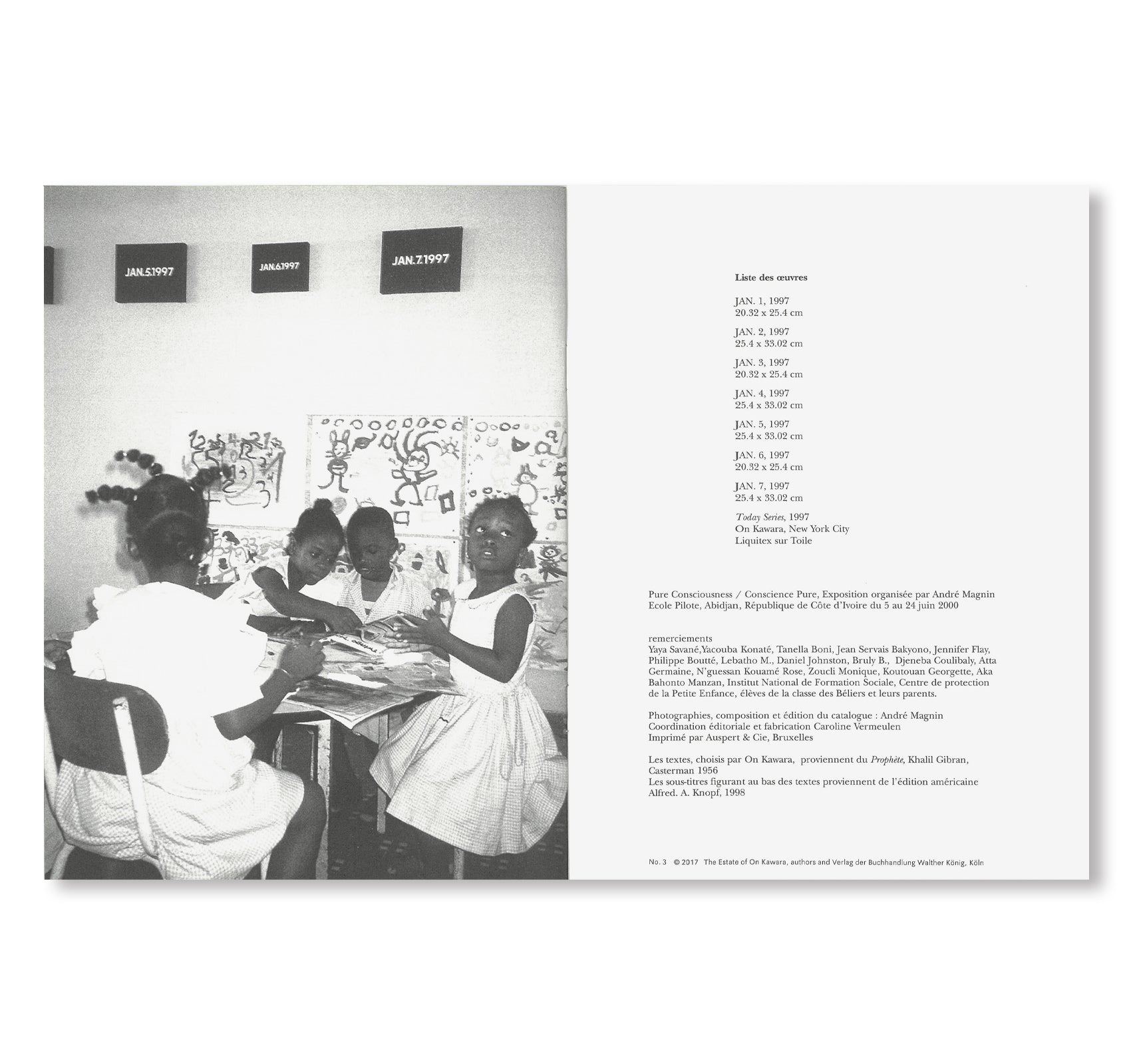 PURE CONSCIOUSNESS 1998–2013 by On Kawara