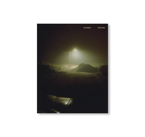 OUTSKIRTS by Todd Hido – twelvebooks