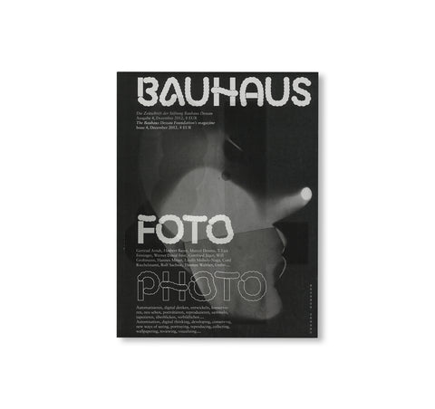 PHOTO - BAUHAUS 4. The Bauhaus Dessau Foundation's Magazine by Stiftung Bauhaus Dessau