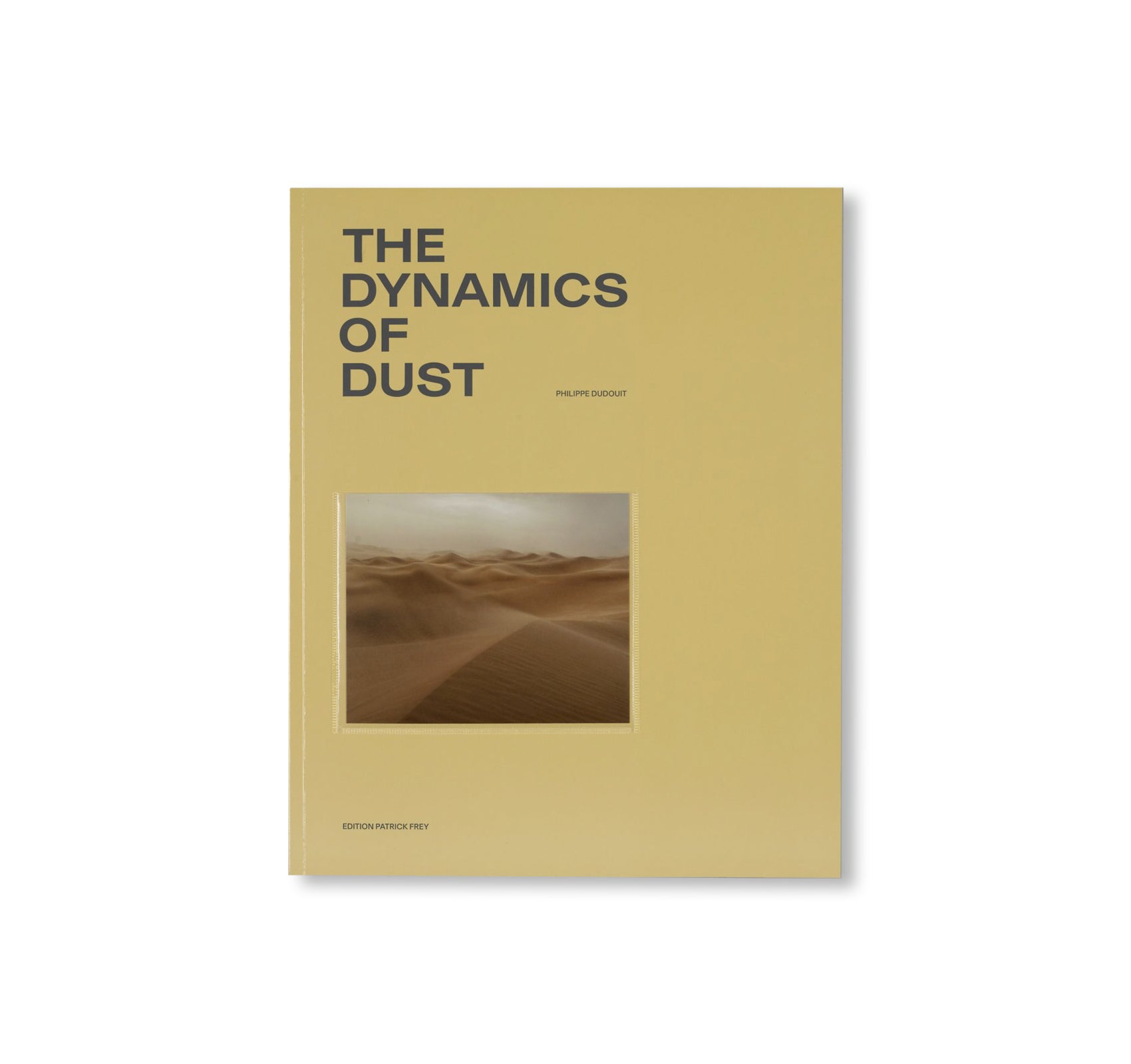 THE DYNAMICS OF DUST by Philippe Dudouit